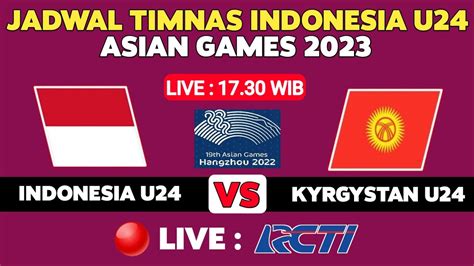 jadwal timnas u24 asian games 2023
